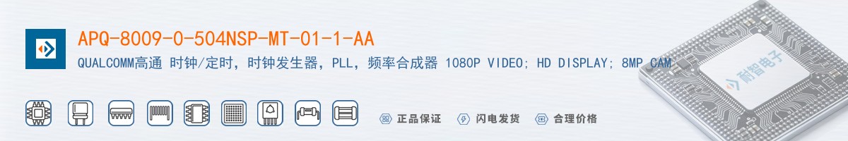 APQ-8009-0-504NSP-MT-01-1-AA������