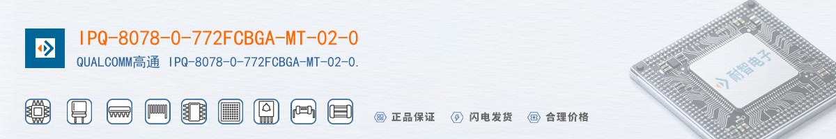 IPQ-8078-0-772FCBGA-MT-02-0������