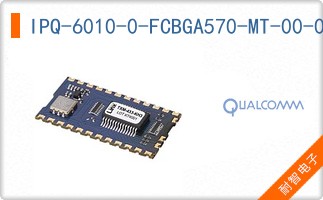IPQ-6010-0-FCBGA570-MT-00-0